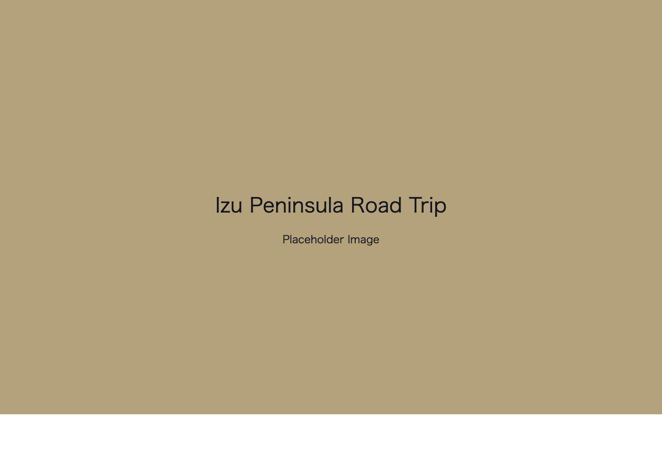 Placeholder image: Izu Peninsula Road Trip