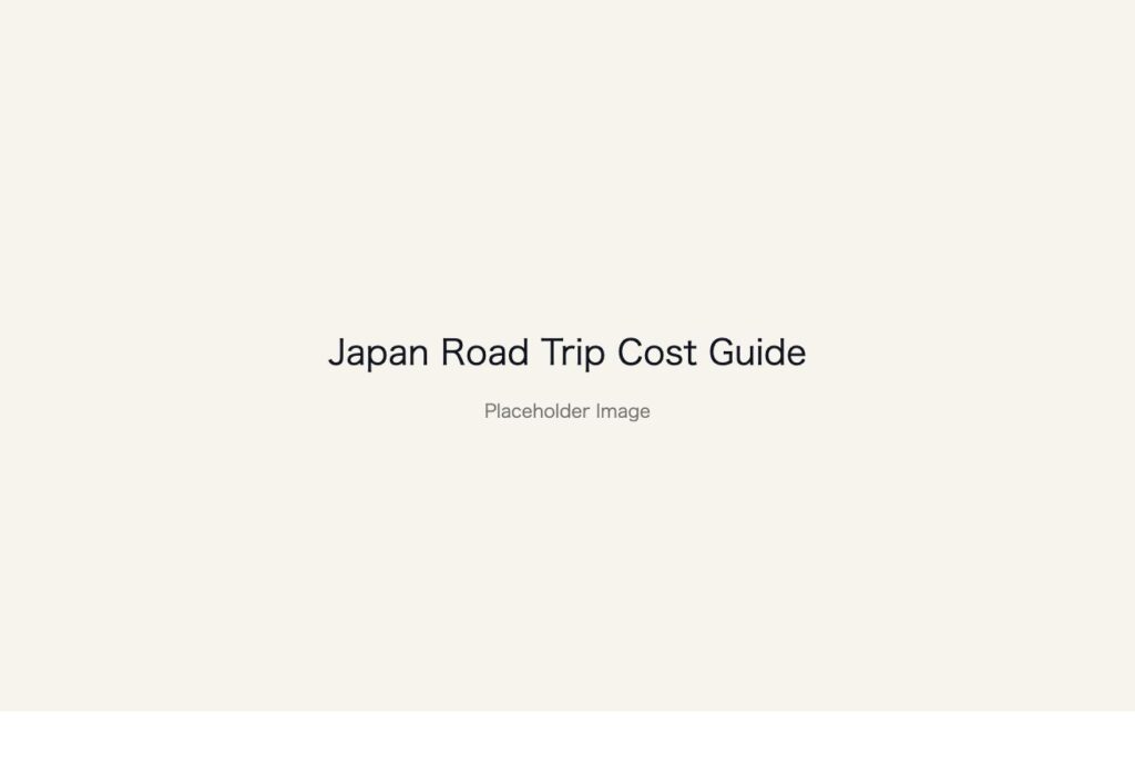 Placeholder image: Japan Road Trip Cost Guide